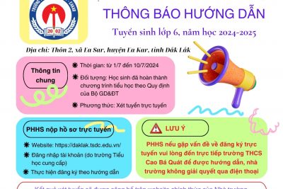 THÔNG BÁO CỦA TRƯỜNG THCS CAO BÁ QUÁT VỀ HƯỚNG DẪN ĐĂNG KÝ TUYỂN SINH LỚP 6, NĂM HỌC 2024-2025